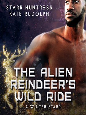 cover image of The Alien Reindeer's Wild Ride